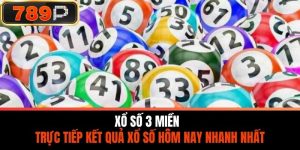 Xổ Số 3 Miền - Trực Tiếp Kết Quả Xổ Số Hôm Nay Nhanh Nhất