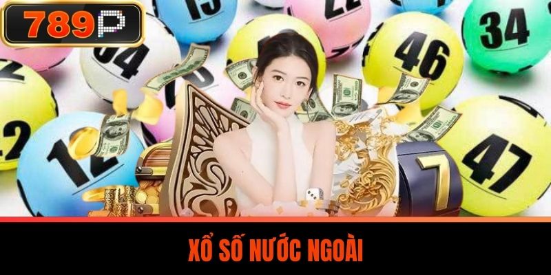 Xổ Số Nước Ngoài